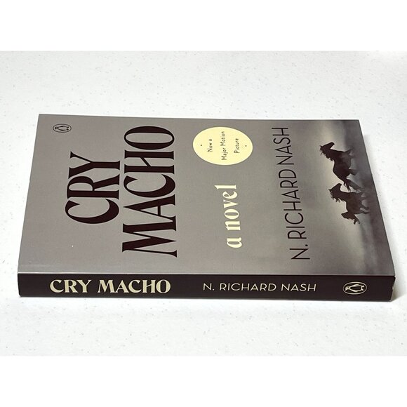 Cry Macho Novel by N Richard Nash Western Fiction Thriller Major Motion Picture - Picture 3 of 5